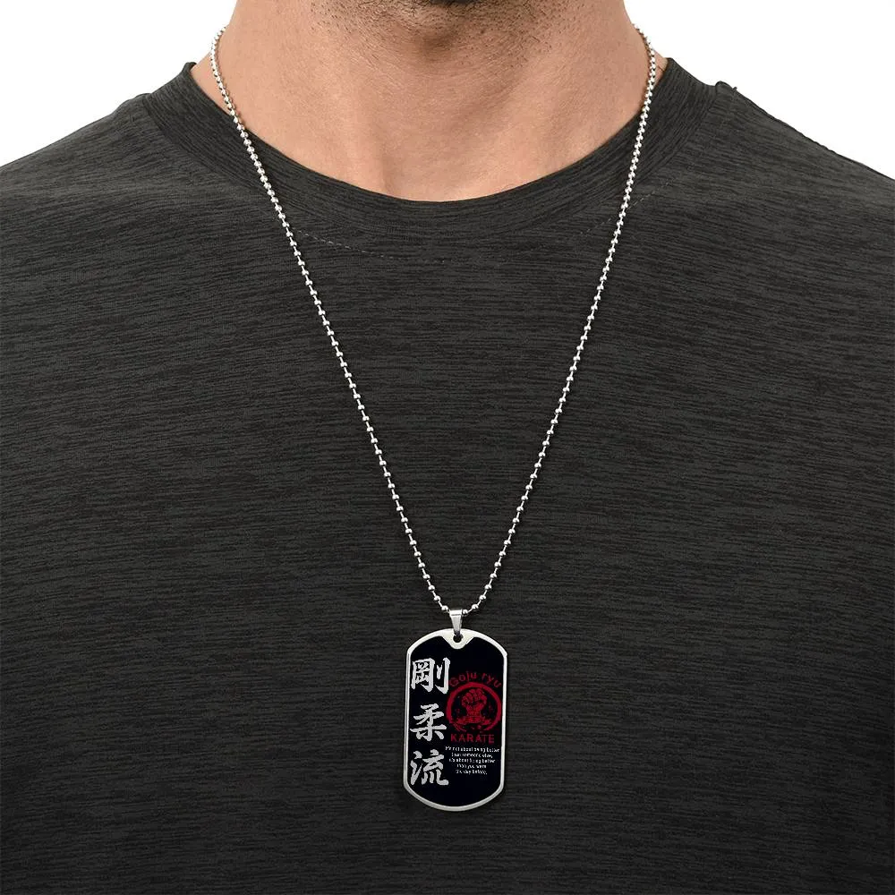 Karate - It's About Being Better Than You Were The Day Before - Goju Ryu Karate - Black Dog Tag - Karate Dog Tag - Military Ball Chain - Luxury Dog Tag