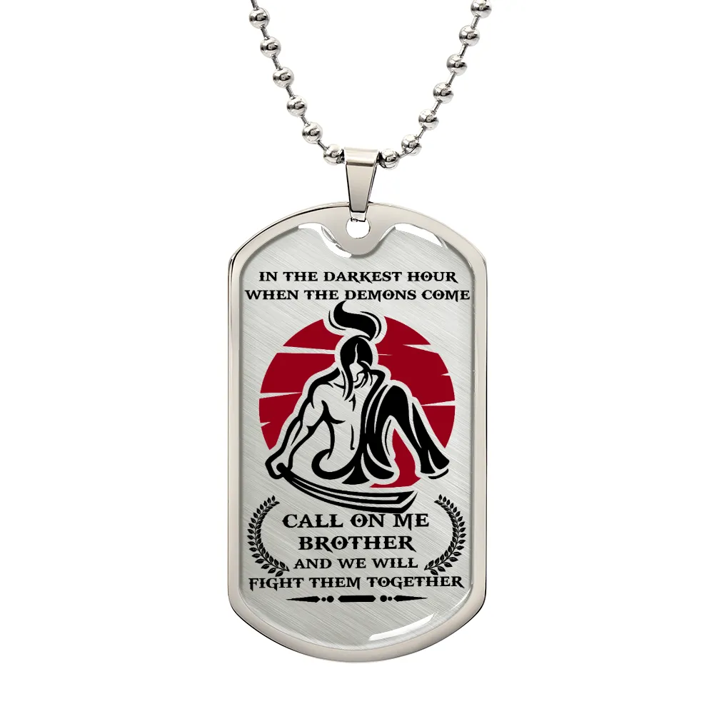 Samurai - Call On me Brother 2 - Bushido - Katana - Ronin - Miyamoto Musashi - Samurai Dog Tag - Military Ball Chain - Luxury Dog Tag