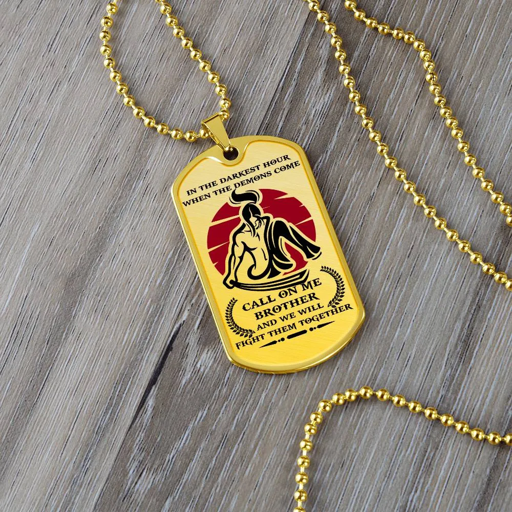 Samurai - Call On me Brother 2 - Bushido - Katana - Ronin - Miyamoto Musashi - Samurai Dog Tag - Military Ball Chain - Luxury Dog Tag
