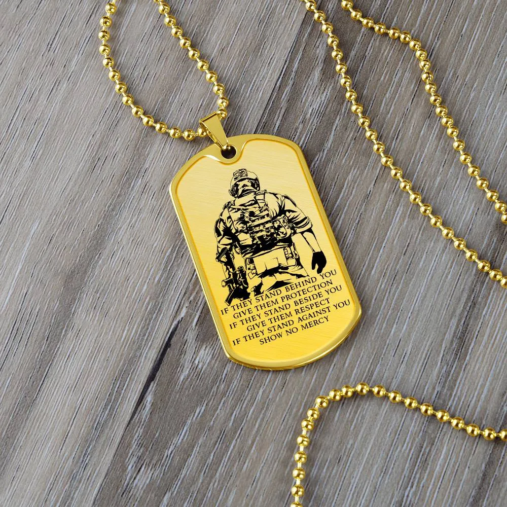 Soldier - IF - Show No Mercy - Army - Marine - Soldier Dog Tag - Military Ball Chain - Luxury Dog Tag