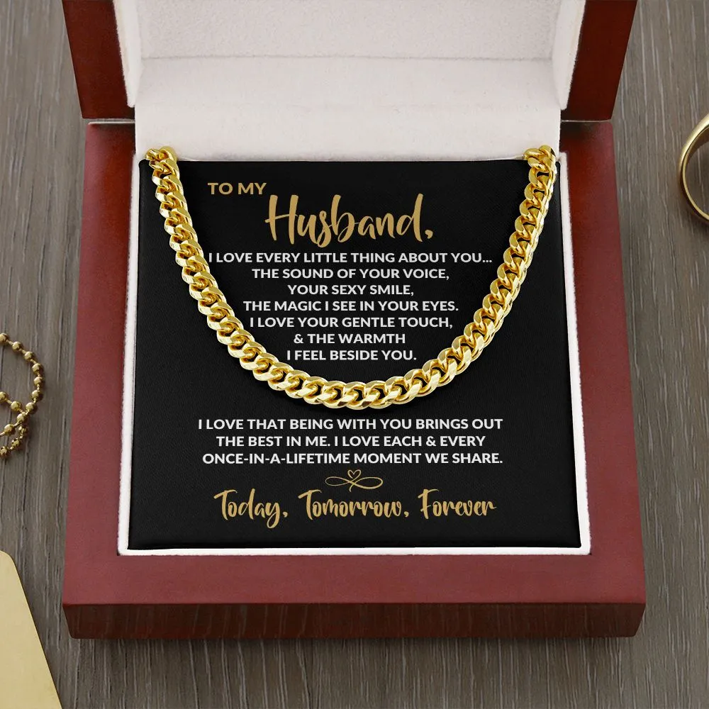 To My Husband | Every Little Thing | Cuban Link Chain