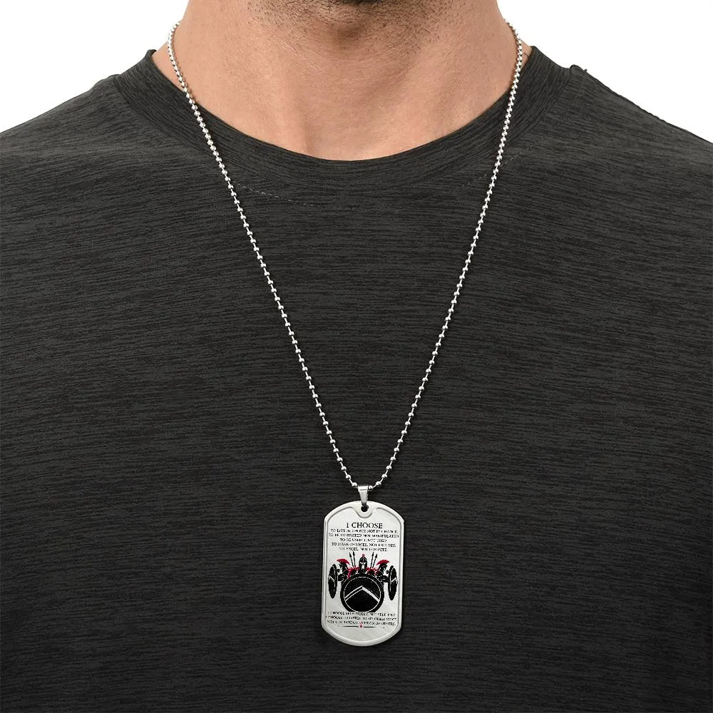 Warrior - I Choose - Sparta - Spartan - Warrior Dog Tag - Military Ball Chain - Luxury Dog Tag
