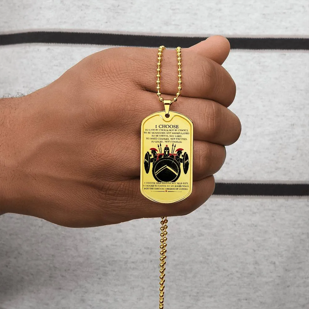Warrior - I Choose - Sparta - Spartan - Warrior Dog Tag - Military Ball Chain - Luxury Dog Tag