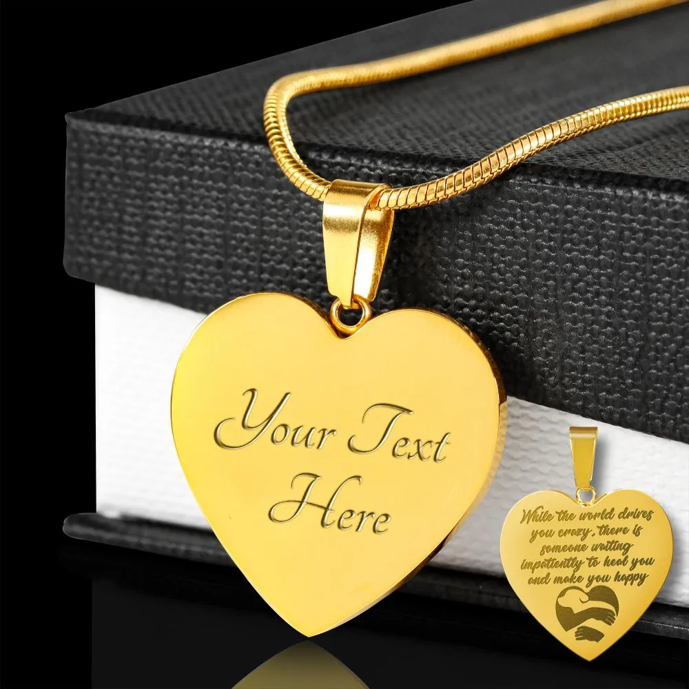 While The World Drives You Crazy - Luxury Heart Necklace